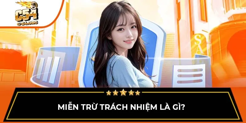 Miễn trừ trách nhiệm là gì?