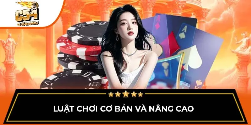 Luật chơi cơ bản và nâng cao