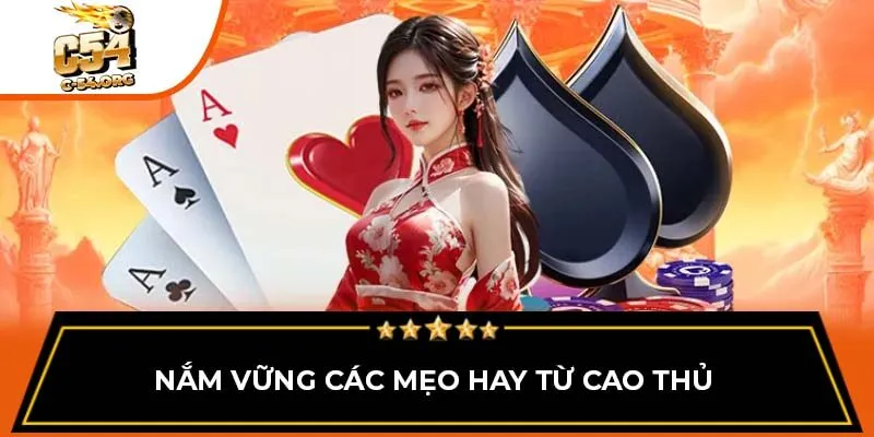 Nắm vững các mẹo hay từ cao thủ