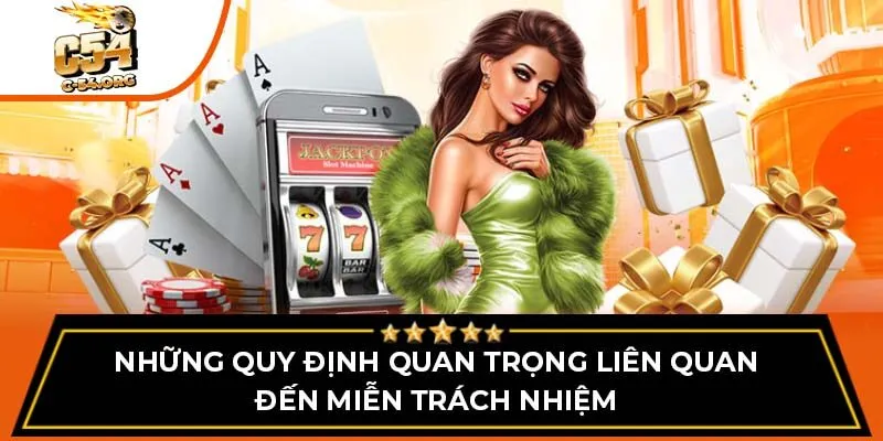 Những quy định quan trọng liên quan đến miễn trách nhiệm